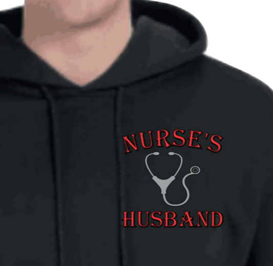 Nurse's Husband Adult Unisex Hoodie or T-Shirt